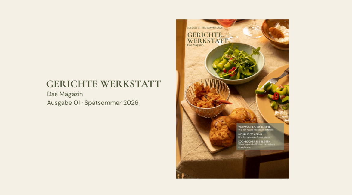 Cover des Gerichte Werkstatt Magazins – Ausgabe 01 Spätsommer 2026